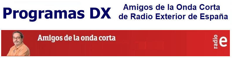 AMIGOS DE LA ONDA CORTA DE RADIO EXTERIOR DE ESPA�A